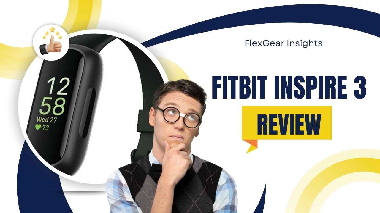 Fitbit Inspire 3 review covering features, sleep tracking, battery life, and health tools.