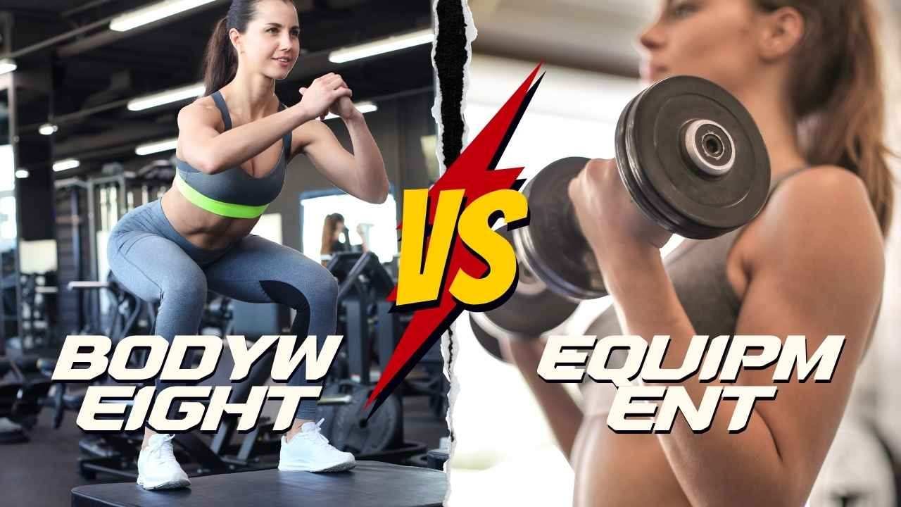 Bodyweight vs Equipment Workouts: Which Wins & Why