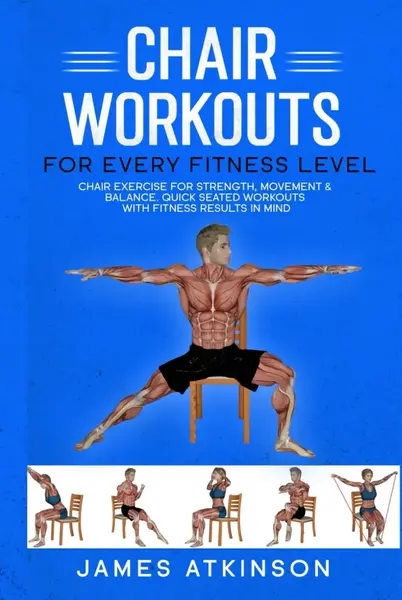 Chair workouts for every fitness level